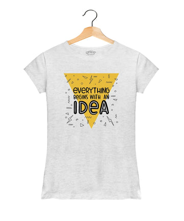 Everything Begins with an Idea - Women’s T-Shirt –  White - 100% Cotton Offbeat