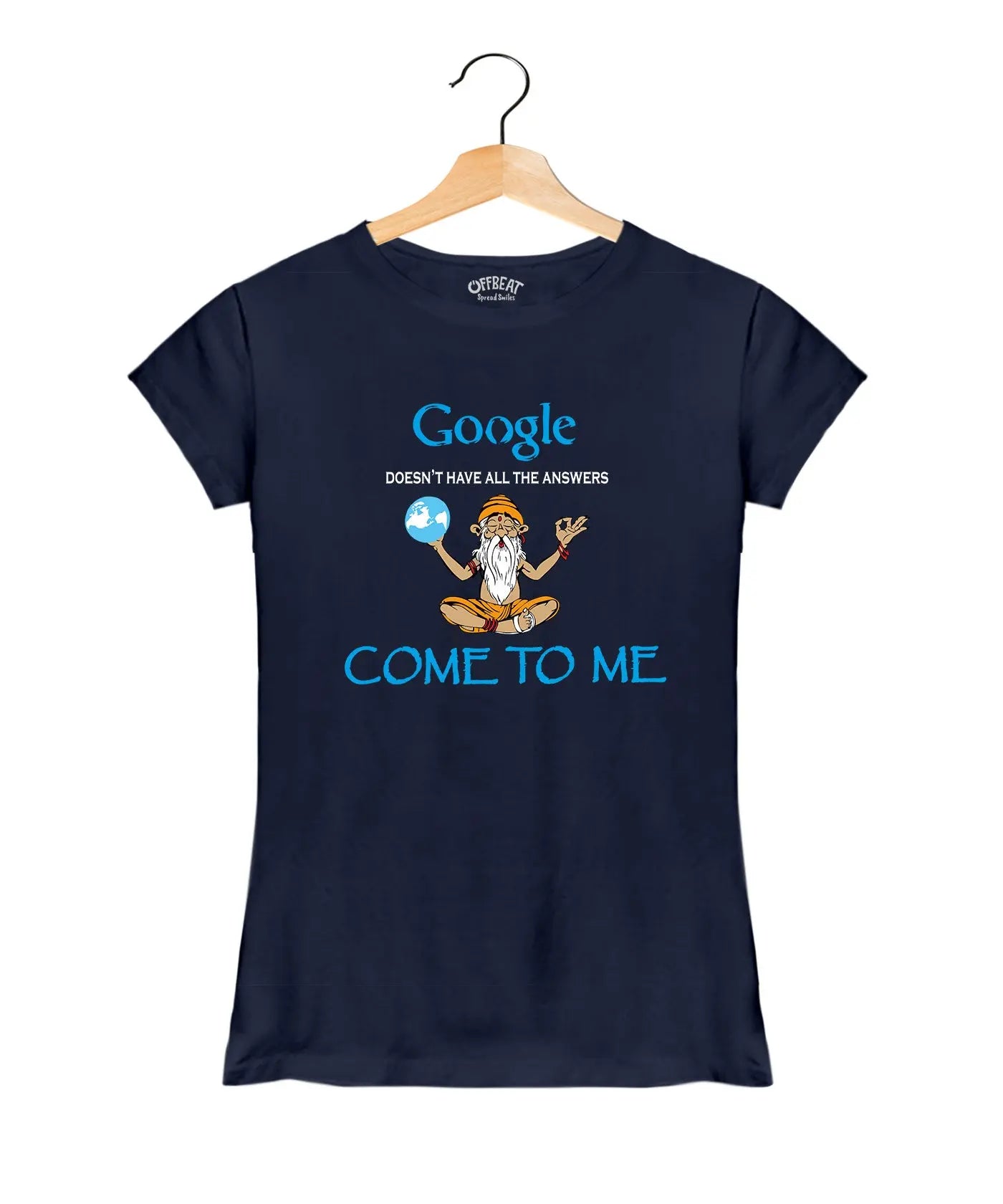Google Answers - Women’s T-Shirt – Premium Round Neck - Navy Blue, Black & Electric Blue - 100% Cotton Offbeat