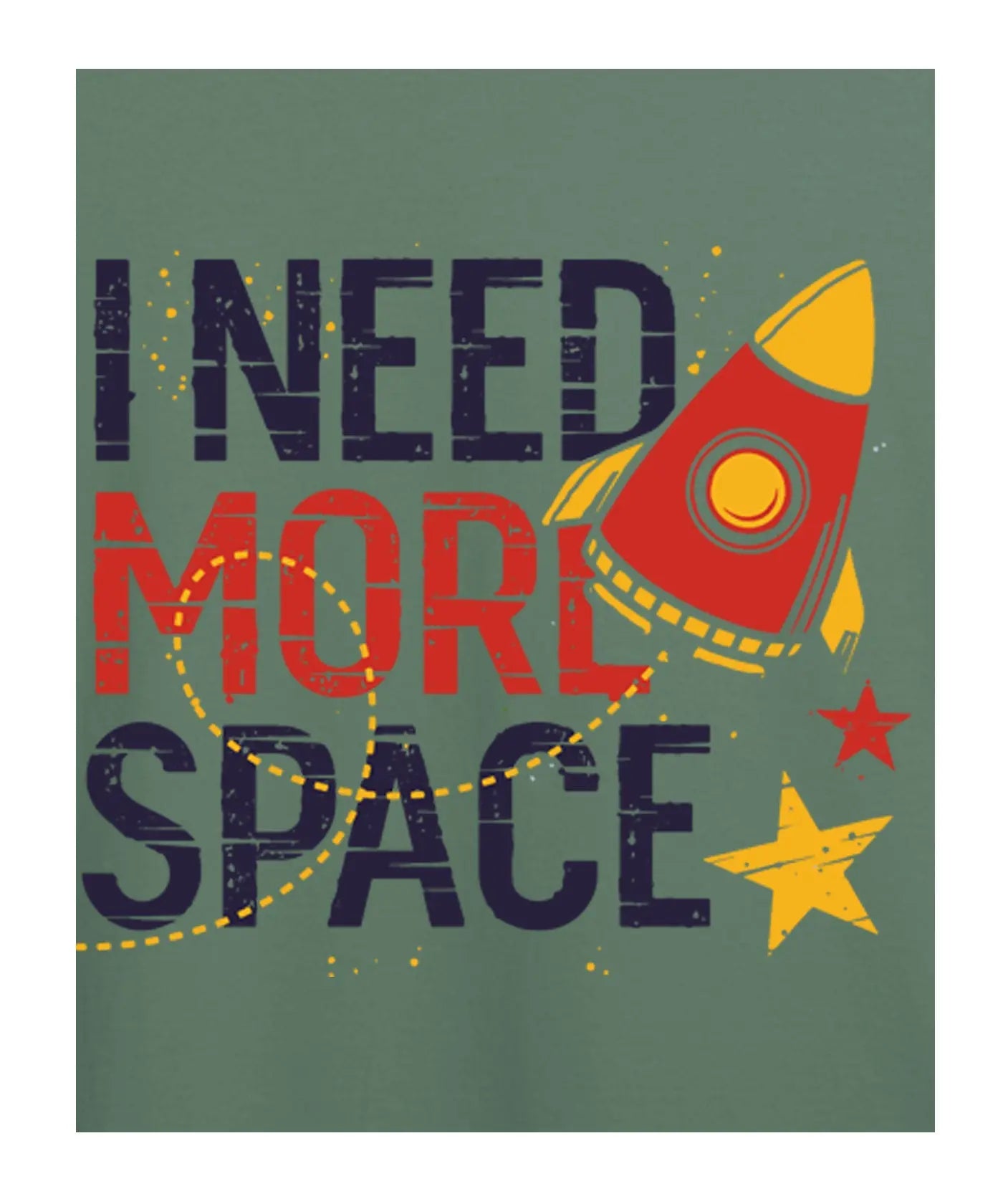 " I Need More Space" - Juniors Unisex T-Shirt – Premium Round Neck - Basil Green - 100% Cotton Offbeat