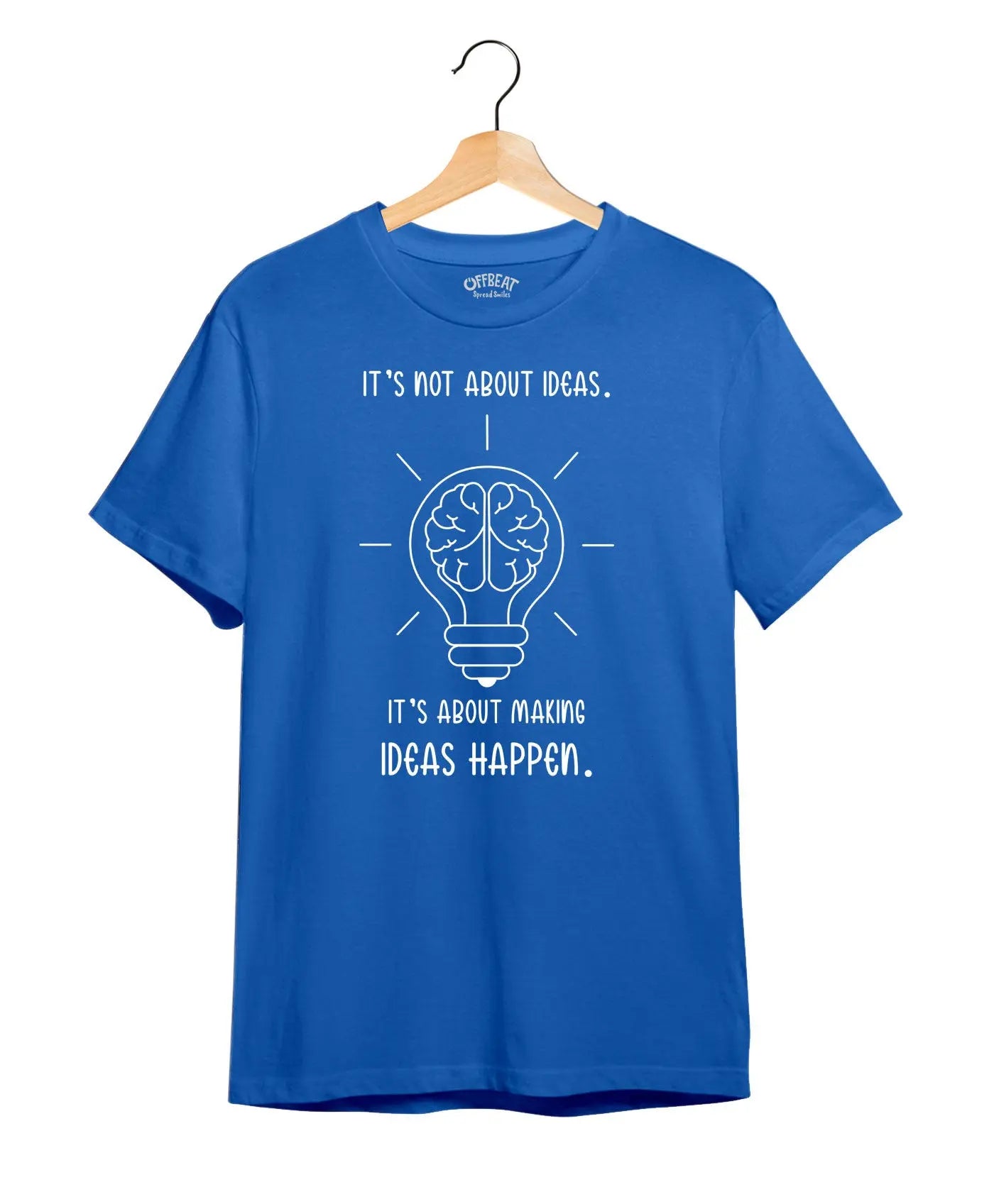 Making Ideas Happen - Women Graphic T-Shirt – 100% Cotton - Electric Blue & Navy Blue Variants Offbeat