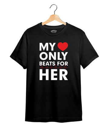 "My Heart Only Beats For Her" Printed T-Shirt – Premium Round Neck - Black - 100% Cotton Offbeat