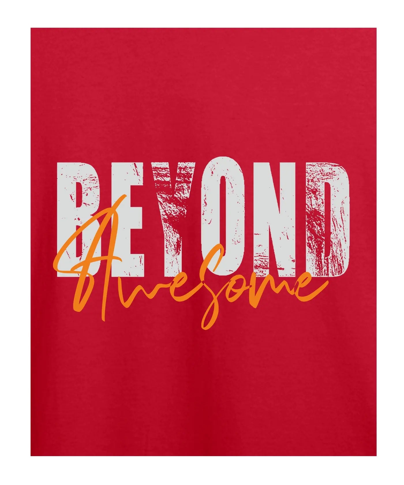 "Beyond Awesome" Printed T-Shirt – Premium Round Neck - Red - 100% Cotton Offbeat