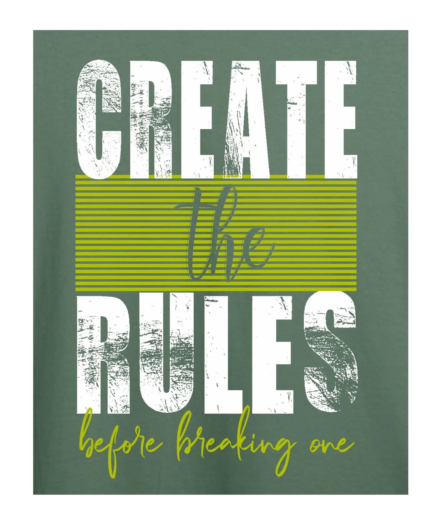 "Create The Rules" Printed T-Shirt – Premium Round Neck - Basil Green - 100% Cotton Offbeat