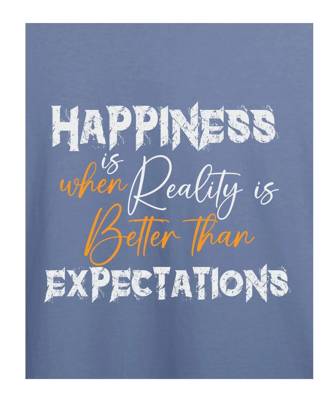 "Expectations" Printed T-Shirt – Premium Round Neck - Pigeon Blue - 100% Cotton Offbeat