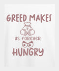 Greed Makes Hungry - Graphic T-Shirt – 100% Cotton - Sunflower Yellow & White Variants Offbeat
