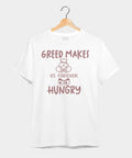 Greed Makes Hungry - Graphic T-Shirt – 100% Cotton - Sunflower Yellow & White Variants Offbeat
