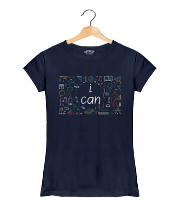 I Can - Women’s T-Shirt –  Premium Round Neck - Navy Blue - 100% Cotton Offbeat