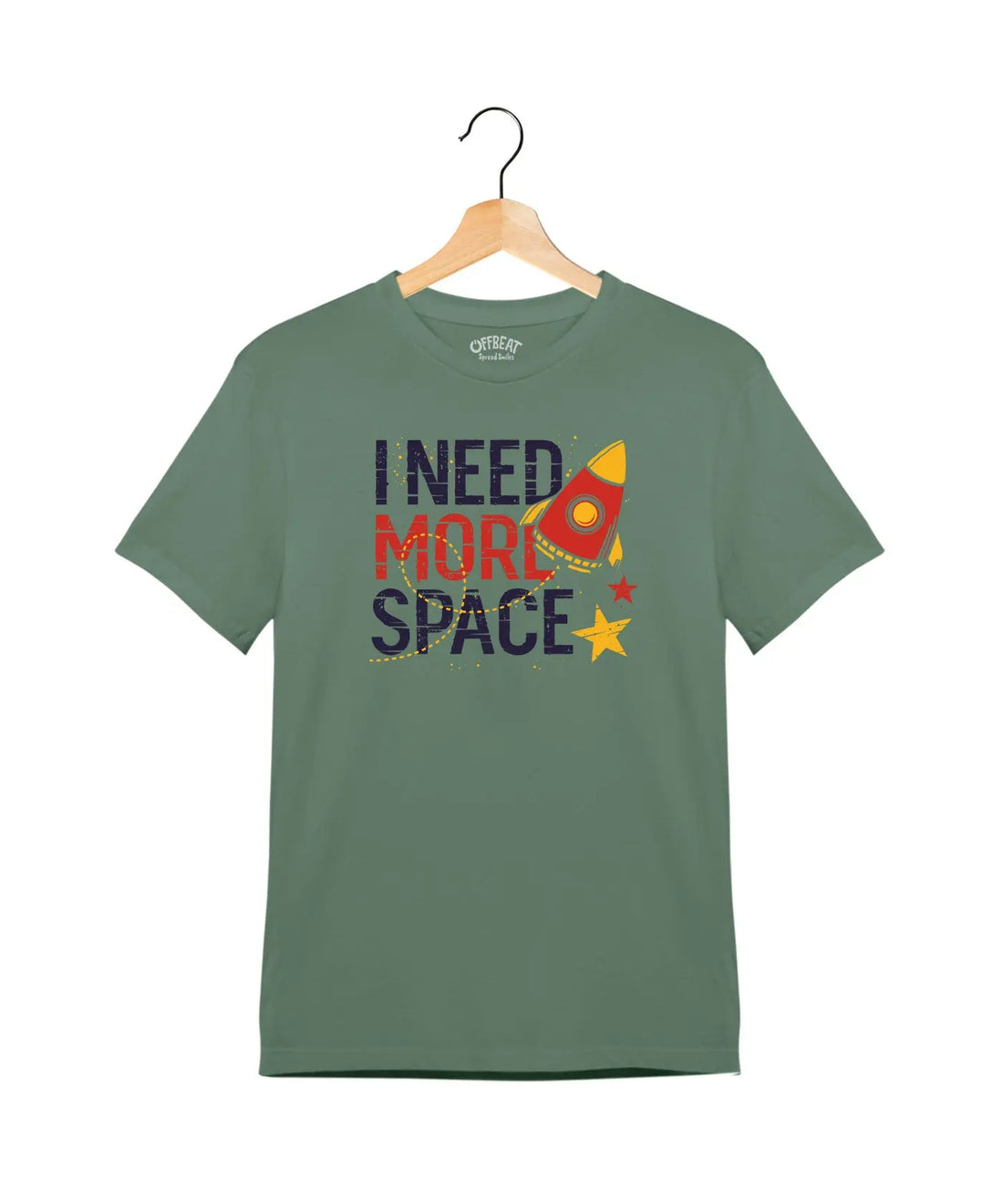 " I Need More Space" - Juniors Unisex T-Shirt –  Premium Round Neck - Basil Green - 100% Cotton Offbeat