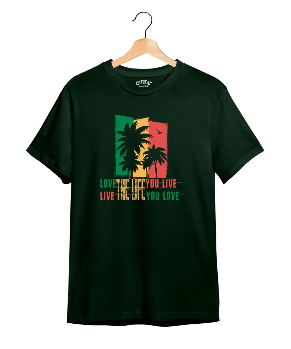 "Love Life" Printed T-Shirt – Premium Round Neck - Bottle Green - 100% Cotton Offbeat
