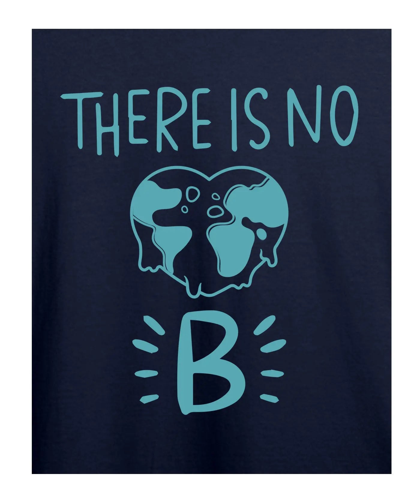 "There Is No Planet B" Printed T-Shirt – Premium Round Neck - Navy Blue - 100% Cotton Offbeat