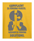 Wisdom Over Complaint - Premium Cotton Motivational T-Shirt – Unisex Comfort Fit - Yellow, Navy Blue Offbeat