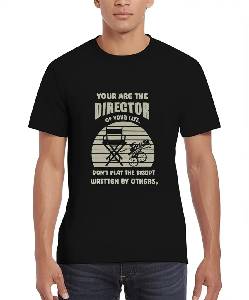 You Are The Director - Graphic T-Shirt – 100% Cotton - Black & White Variants Offbeat