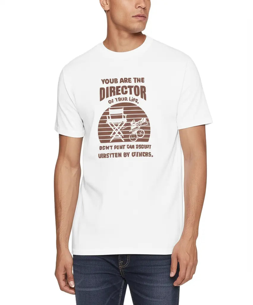 You Are The Director - Graphic T-Shirt – 100% Cotton - Black & White Variants Offbeat