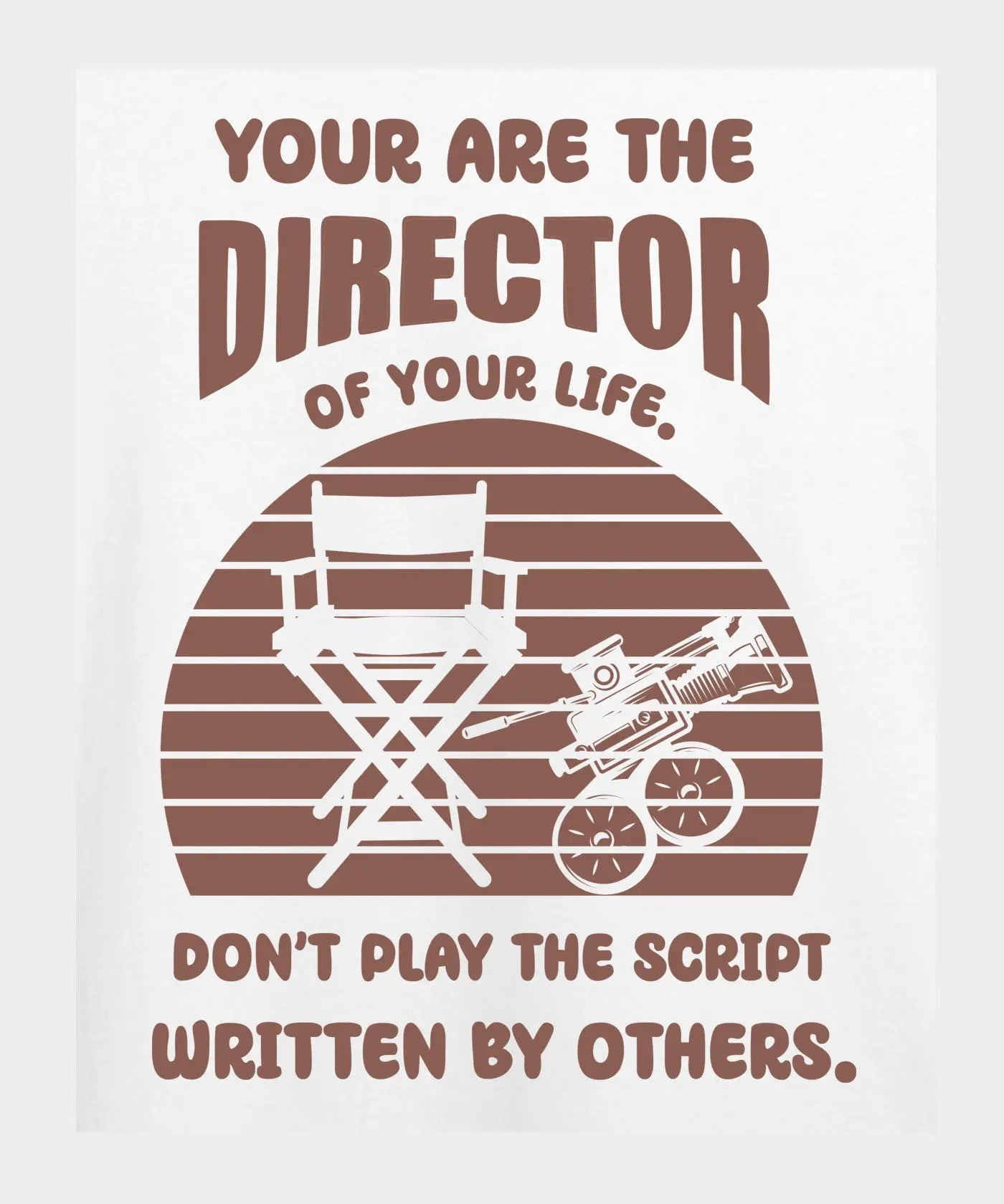 You Are The Director - Graphic T-Shirt – 100% Cotton - Black & White Variants Offbeat